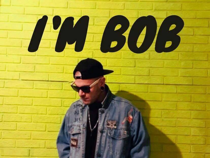 I'm Bob
