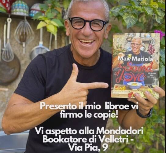 Il noto Chef Max Mariola presenta a Velletri il suo libro The sound of  love. 120 ricette fatte con amore - Castelli Notizie